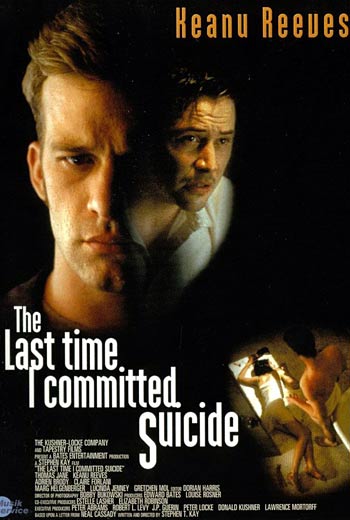 Самоубийца / The Last Time I Committed Suicide (1997)