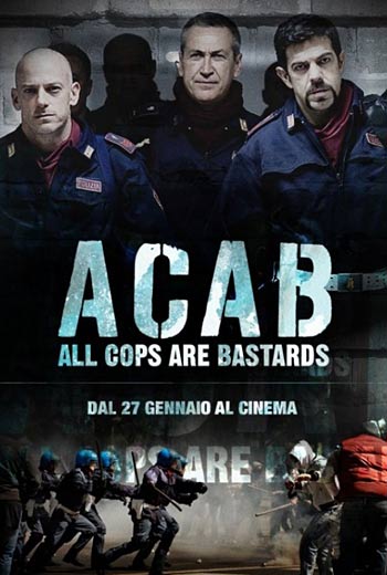 Все копы – ублюдки /  A.C.A.B.: All Cops Are Bastards (2012)