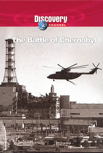Битва за Чернобыль / The Battle of Chernobyl (2006)
