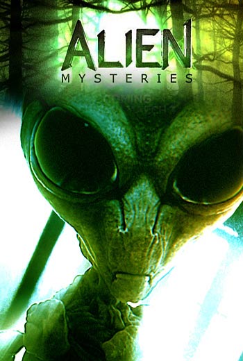 Загадки пришельцев / Alien Mysteries 1 сезон (2013)